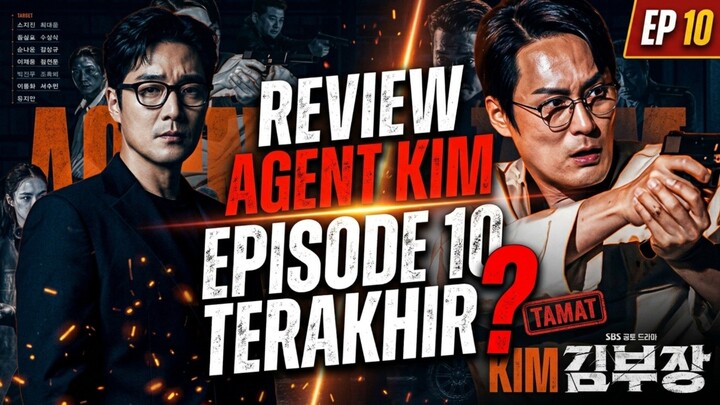 Agent Kim Episode 10 makin tegang! 🔥