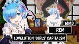 REM - LOVELUTION ' GIRLS' CAPITALSM [ MMD ]