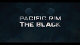 Pacific Rim The Black EP6