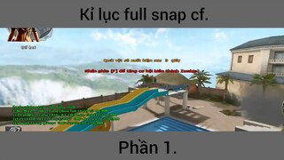 Kỉ lục full snap cf #1