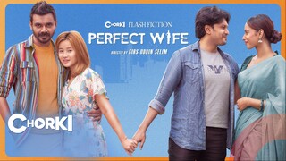 Perfect Wife (2025) Bengali Drama Chorki WEB-DL 1080P