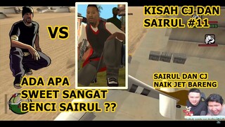 SWEET KK CJ BENCI DENGAN SAIRUL - KISAH CJ DAN SAIRUL PART 11 MEME KOCAK WINDAH BASUDARA MOMEN KOCAK