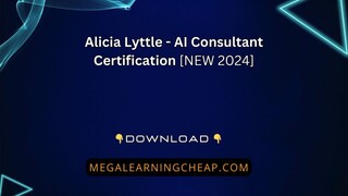Get the AI Consultant Certification Course by Alicia Lyttle