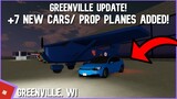 +7 NEW CARS/ PROP PLANES ADDED In Greenville! || Greenville