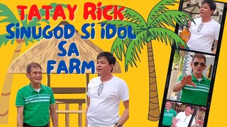 TATAY RICK:SINUGOD SI IDOL ROMEO CATACUTAN