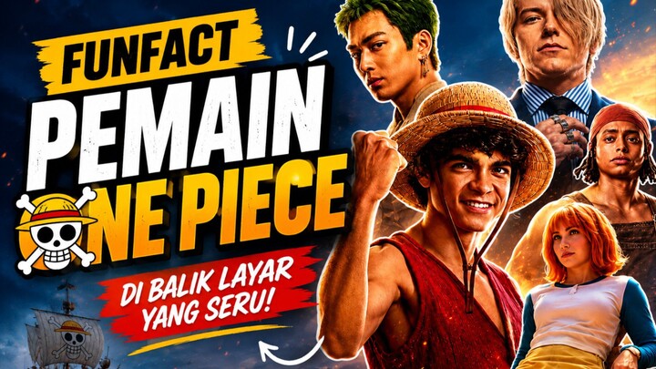 One piece live action 2023 _ funfact para pemain