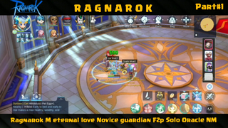 Ragnarok M Eternal Love: Novice Guardian F2P Solo Oracle NM Part1