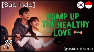 [Sub Indo] Pump Up the Healthy Love – Eps. 11 (2025)