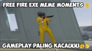 sejauh ini, ini yang paling kacauu - Free fire meme exe moments 🫠