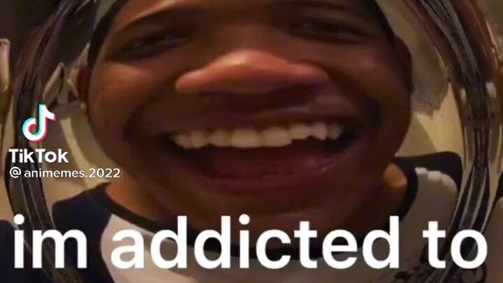 I'm addicted to