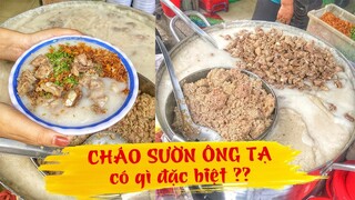 CHÁO SƯỜN ÔNG TẠ hơn 40 năm chưa khi nào vắng khách ở Sài Gòn | Địa điểm ăn uống