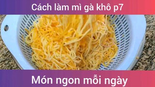 Cách làm mì gà khô p7