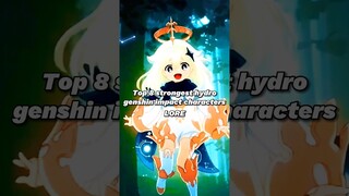 Top 8 strongest hydro genshin impact characters (LORE)