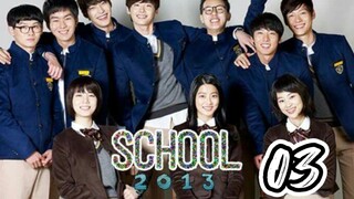 󾓮 학교 2013 SCHOOL 2013 EP 3 ENG SUB
