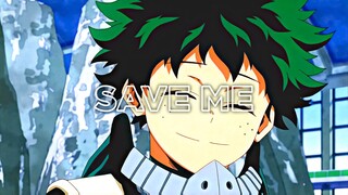 | Anime ✖ Save Me - DEAMN |