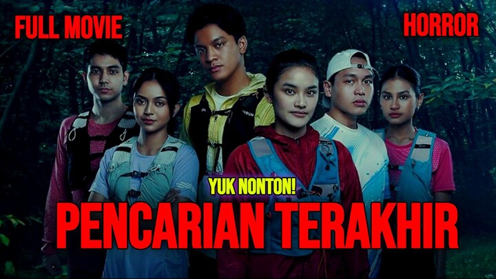 PENCARIAN TERAKHIR 2025 HORROR INDONESIA FULL HD