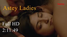 Astey Ladies(আস্তে লেডিস)_ The Uninvited Guest_ S01E01 _Sandipta, Saayoni, Madhu