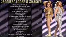 Shakira & Jennifer Lopez Collection Full Playlist