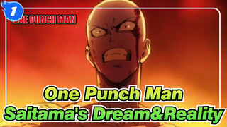 [One Punch Man] Saitama's Dream&Reality, Let's Fight_1