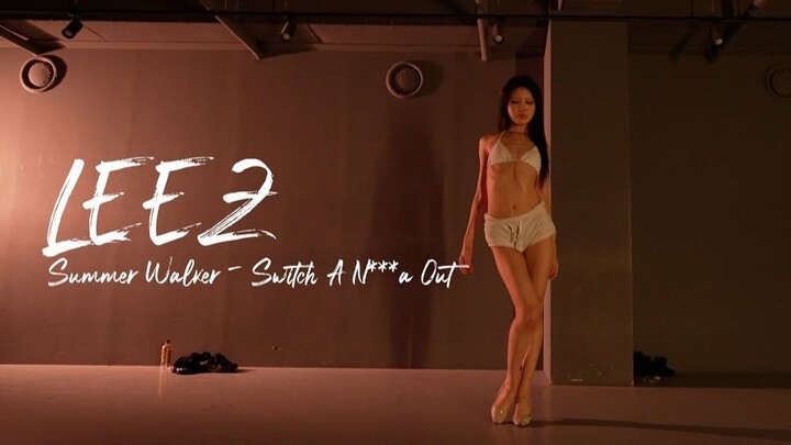 氛围感编舞I Summer Walker - Switch A Na Out  l LEEZ I PLAY THE #街舞#舞蹈