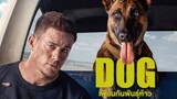 Dog -  ด็อก เพื่อนกันพันธุ์ห้าว(ซับไทย)