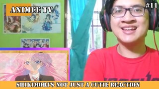 Shikimori's not just a cutie Reaction #11