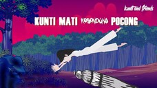 Kunti And Friends Episode 1-Mati Kesandung Pocong