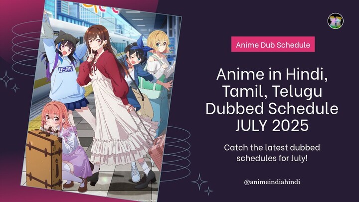 Official Dubbed Anime [HINDI, Telugu, Tamil] Anime Hindi Main | Schedule JULY 2025 #022