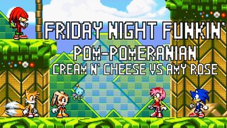 FNF Sonic | Pom-Pomeranian (Cream & Cheese vs Amy Rose)