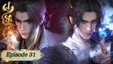 Renegade Immortal [Xian Ni] Episode 31 English Sub