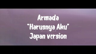 Harusnya Aku/Armada (Japan version) Andi Adinata vers (cover by nay)