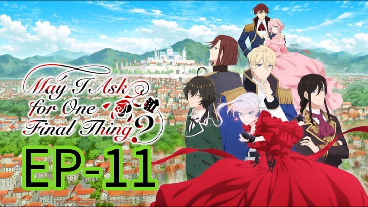 May I Ask For One Final Things?! || S1 || EP-11 (HINDI)