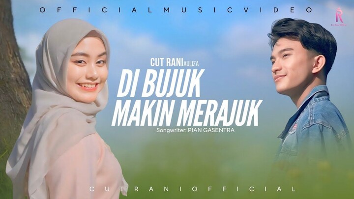 Cut Rani Auliza - Dibujuk Makin Merajuk (Official Music Video)