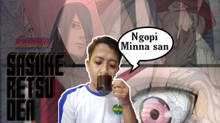 Boruto 282 (Sasuke Retsuden) Reaction+ngopi