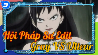 Hội Pháp Sư | Gray VS Ultear (Phần 1)_3