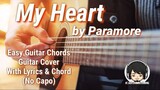 My Heart - Paramore Guitar Chords (Guitar Cover with Lyrics & Chords)(Easy Chords) (No  Capo)