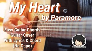 My Heart - Paramore Guitar Chords (Guitar Cover with Lyrics & Chords)(Easy Chords) (No  Capo)