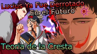 LUCIUS Ya ha PERDIDO Contra Asta ¡La TEORIA de la CRESTA! | Black Clover Teoría