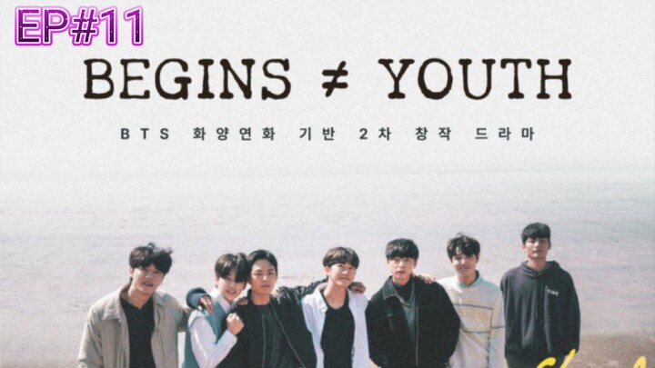 BEGINS YOUTH (2024) EPISODE 11 ENGLISH SUB