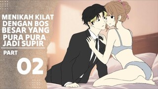 MENIKAH KILAT DENGAN BOS BESAR YANG PURA PURA JADI SUPIR PART 2  - Drama Animasi Sekolah