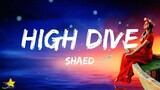 SHAED - High Dive (Lyrics)