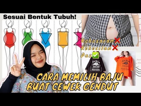 CARA MEMILIH BAJU YANG PAS UNTUK WANITA GEMUK (Bonus Tutorial Lips Ombre)