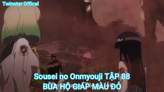 Sousei no Onmyouji TẬP 88-BÙA HỘ GIÁP MÀU ĐỎ