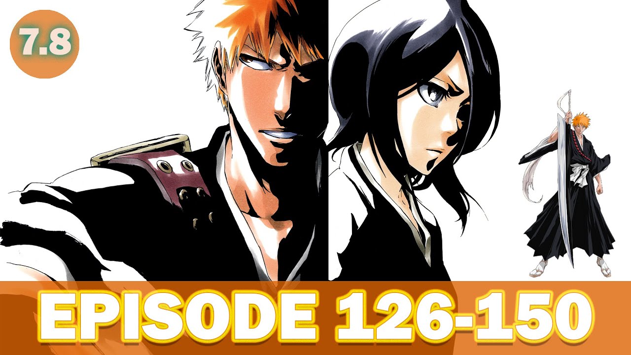 Bleach Episode 126-150 Subtitle Indonesia - BiliBili