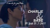 Charlie & Babe | You and I | Pit Babe EP 7 Uncut | BL FMV #pitbabetheseries #thaibl #bldrama #bl