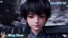 Azure Legacy Eps 61 | S2 Eps 31 | Sub Indo | Episode Special Gunung Yuancu : Lahirnya Iblis Suci