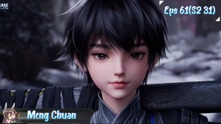 Azure Legacy Eps 61 | S2 Eps 31 | Sub Indo | Episode Special Gunung Yuancu : Lahirnya Iblis Suci