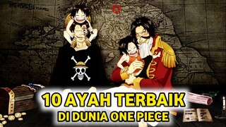 10 AYAH TERBAIK di Dunia One Piece❗❗❗