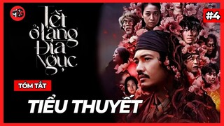 Phần 4: Chuyện gì đã xảy ra tại LÀNG ĐỊA NGỤC? I Tóm tắt tiểu thuyết Tết ở làng Địa Ngục (P.4)