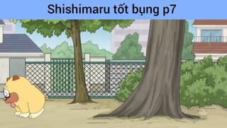 Shishimaru tốt bụng p7